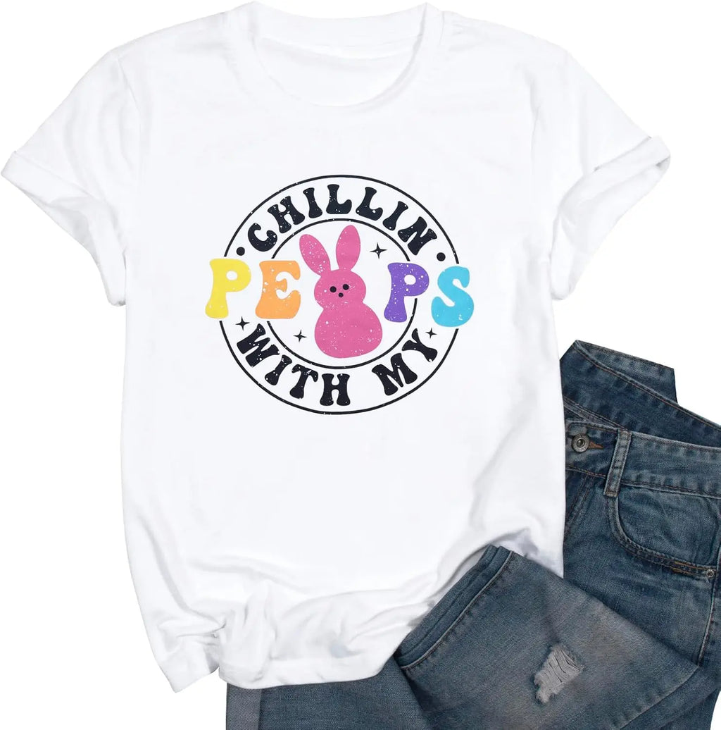Happy Easter Cute Bunny Shirts Chillin with My Peeps Short Sleeve Tops